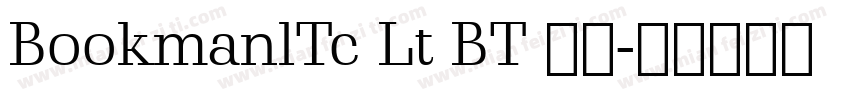BookmanlTc Lt BT 粗体字体转换